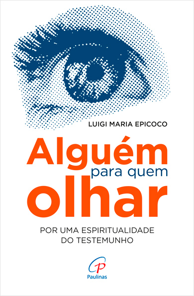 Alguém para quem olhar
