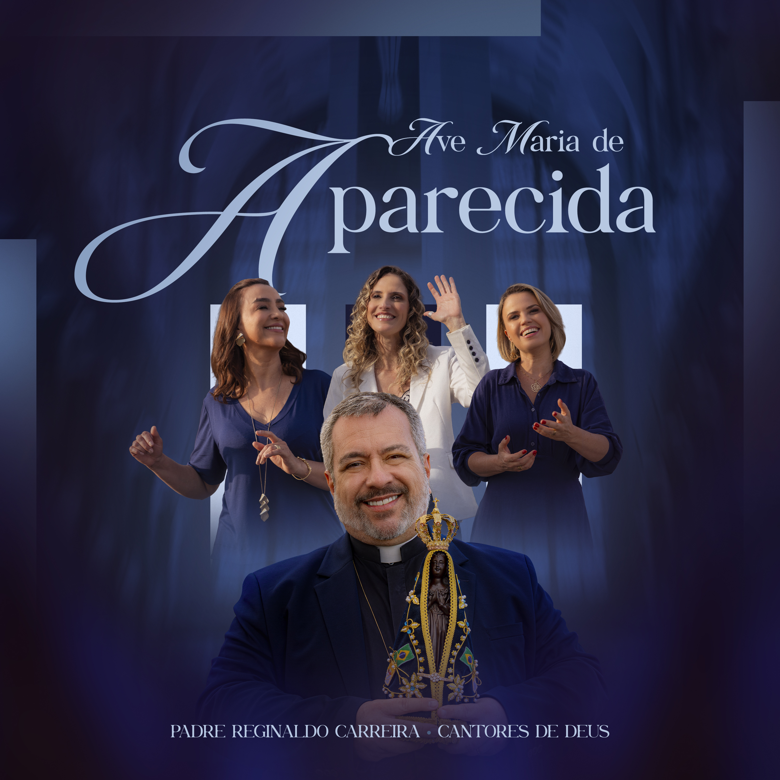 Ave Maria de Aparcida - Padre Reginaldo Carreira e Cantores de Deus