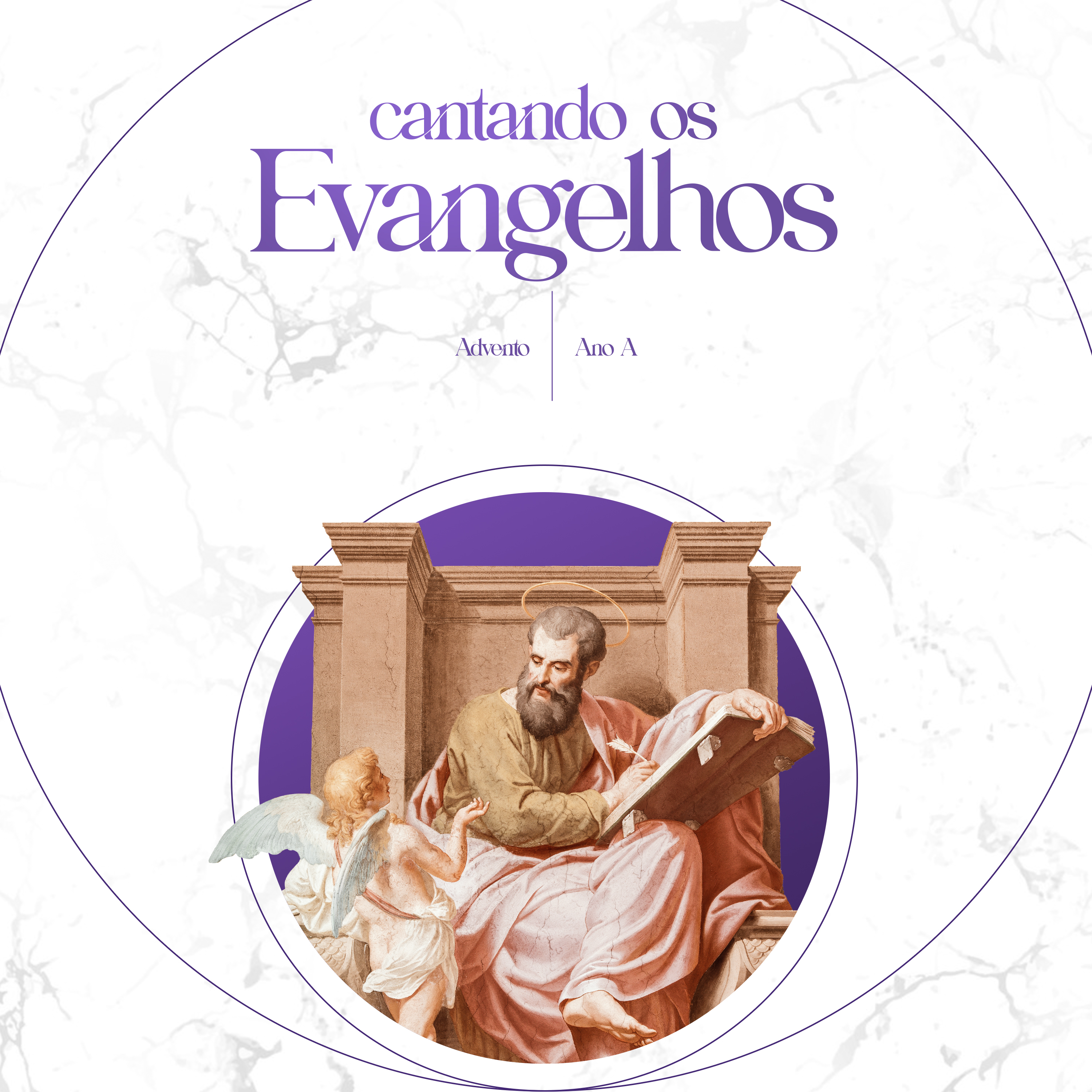 Cantando os Evangelhos - Advento Ano A Cantando os Evangelhos - Advento Ano A