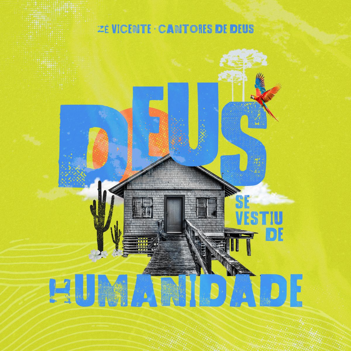 Deus se vestiu de humanidade - Zé Vicente e Cantores de Deus