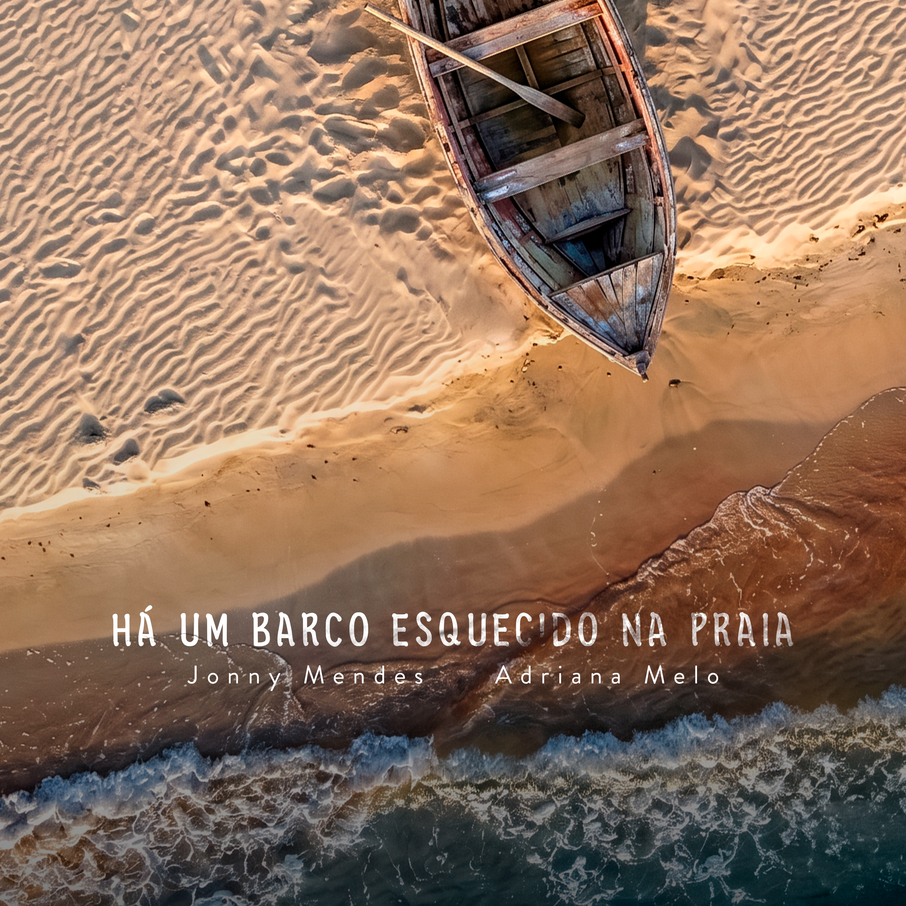 Há um barco esquecido na praia - Jonny Mendes e Adriana Melo