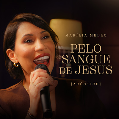 Pelo Sangue de Jesus - Marília Mello